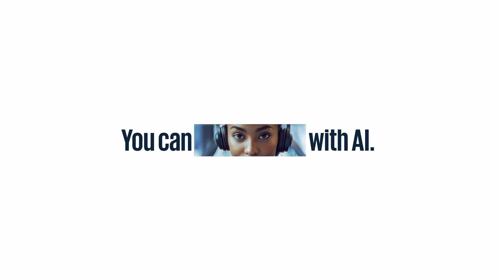 You can with AI