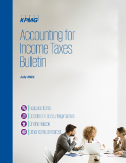 Accounting for Income Taxes Bulletin - January 2022